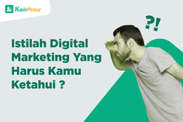 Istilah Digital Marketing Yang Harus Kamu Ketahui - Blog Kasir Pintar