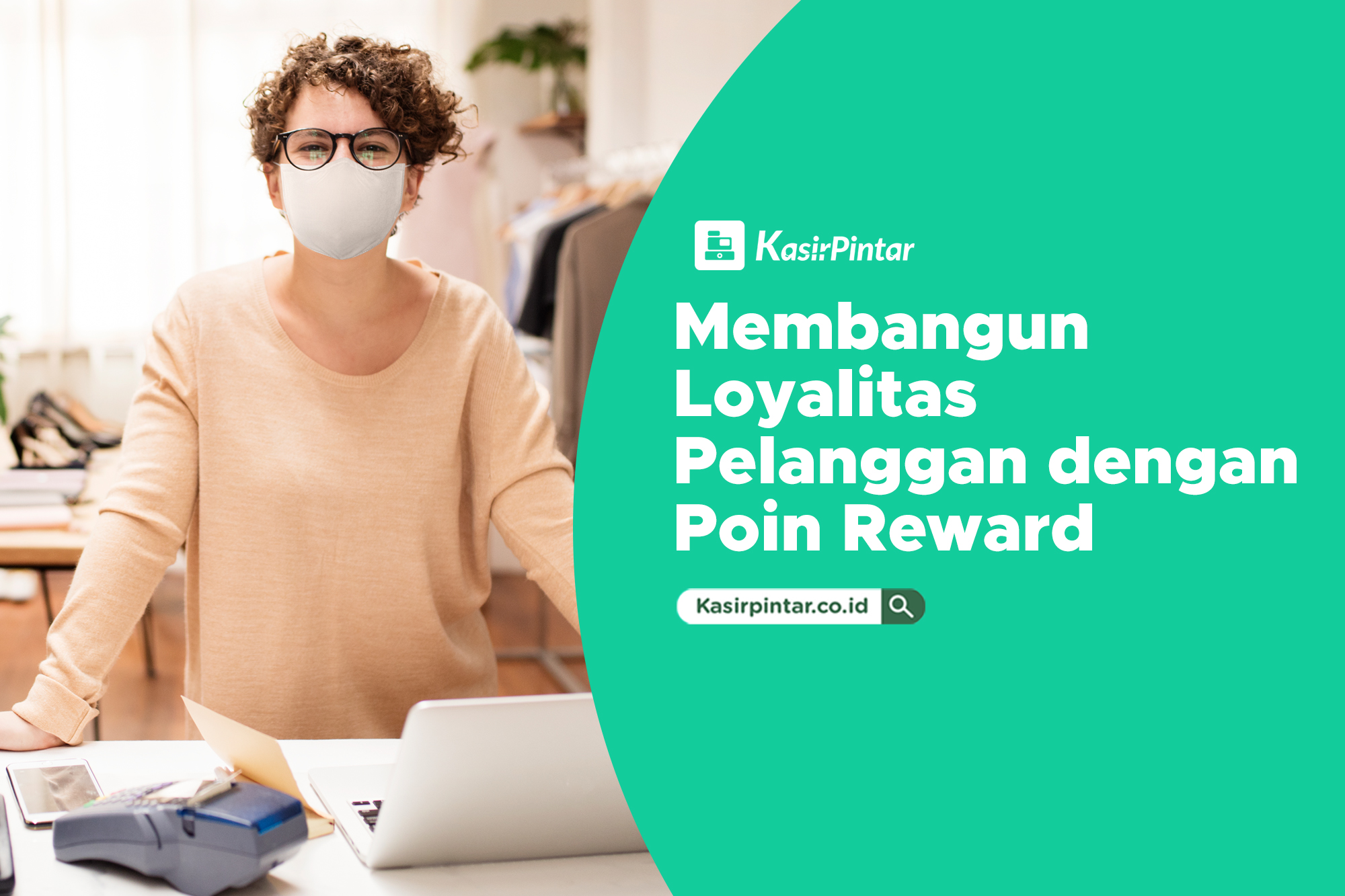 Membangun Loyalitas Pelanggan Dengan Poin Reward - Blog Kasir Pintar