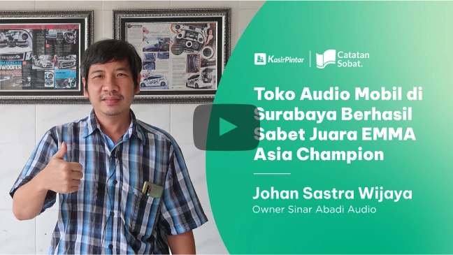 Cerita Johan Sastra ketika toko mobilnya berhasil menjuarai EMMA Asia Champion dan juga peran kasir pintar didalamnya